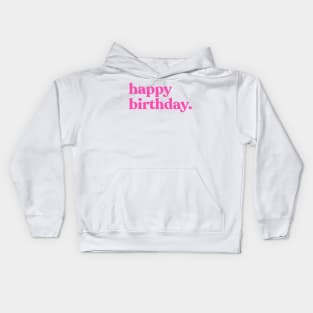 Happy Birthday Girly Millenial Pink Kids Hoodie